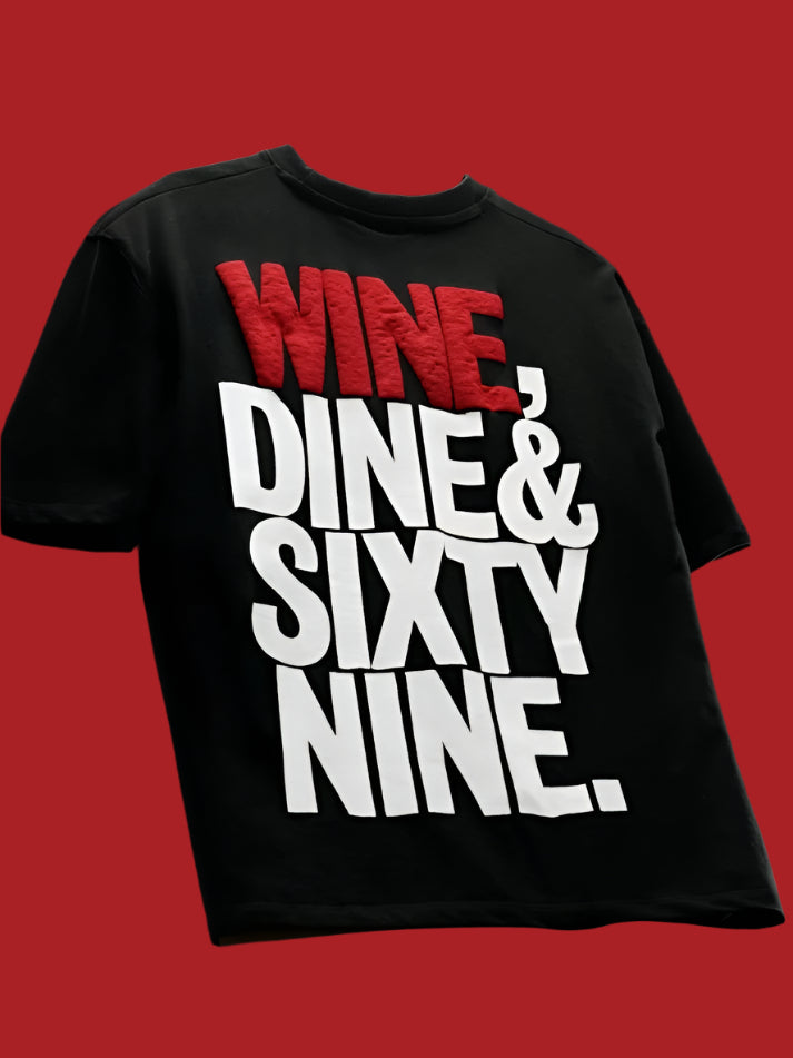 Wine Dine 69 Oversized Heavy French Cotton T-Shirt