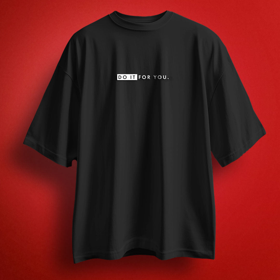 Do It For You Oversized Heavy French Cotton T-Shirt