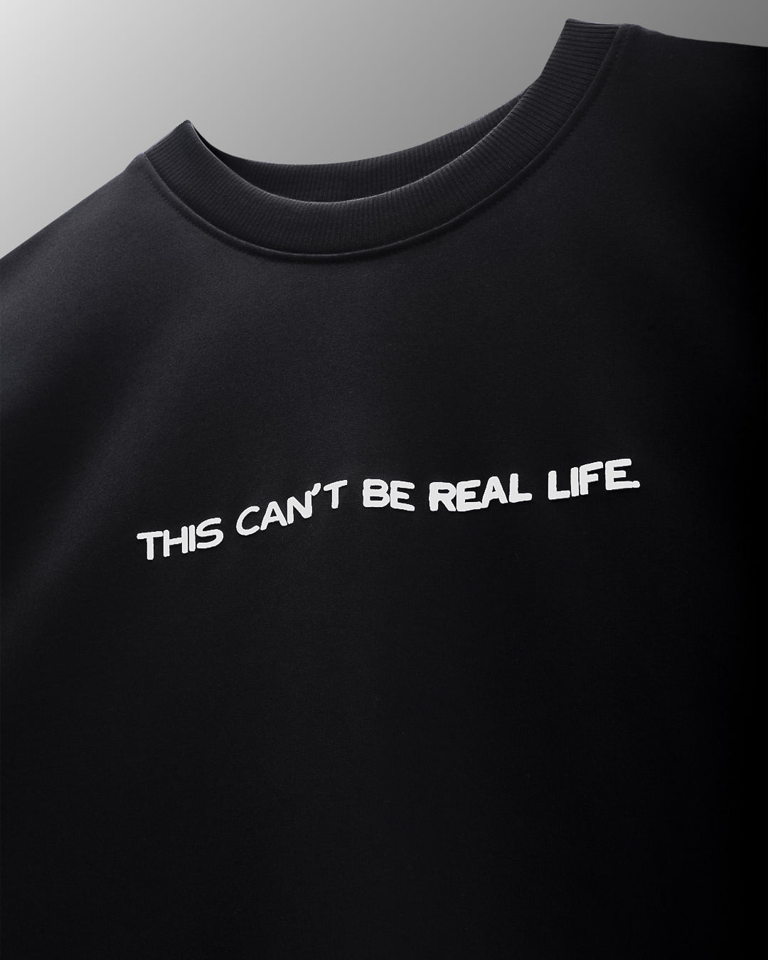 This Cant Be Real Life Oversized Heavy French Cotton T-Shirt