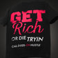 Get Rich Oversized Heavy French Cotton T-Shirt