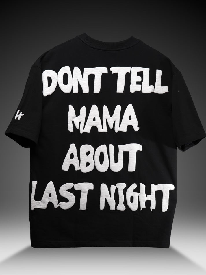 Don’t Tell Mama Oversized Heavy French Cotton T-Shirt