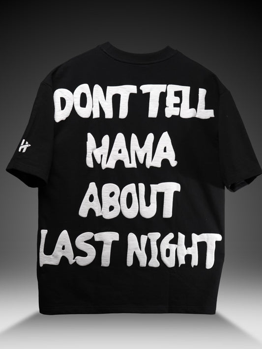 Don’t Tell Mama Oversized Heavy French Cotton T-Shirt