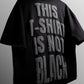 This T-Shirt is not black Oversized Heavy French Cotton T-Shirt